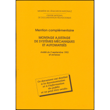 Mention complémentaire montage ajustage de systèmes mécaniques et automatisés. Arrêté du 2 septembre 1993 et annexes.