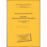 Baccalauréat professionnel. Spécialité Définition de produits industriels. Arrêté du 3 septembre 1997 et annexes.