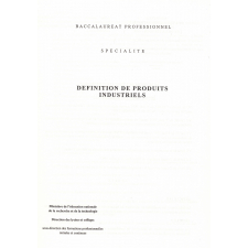 Baccalauréat professionnel. Spécialité Définition de produits industriels. Arrêté du 3 septembre 1997 et annexes.