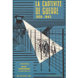 La captivité de guerre 1939-1945