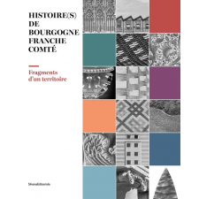 Histoire(s) de Bourgogne Franche Comté