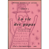 La vie des papas.