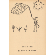 Le petit bonhome qui avait attrapé la soleil.