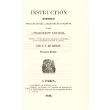 Instruction normale pour la lecture, l'écriture et le calcul, d'après l'Enseignement universel, destinée à toutes les écoles primaires du royaume, et particulièrement aux pères de famille.