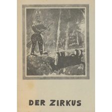 Der Zirkus.