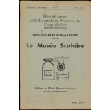 Brochures d'Education Nouvelle Populaire : Le Musée Scolaire
