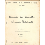 Grammaire des Ensembles. Grammaire Relationnelle.