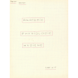 Cahier de sciences naturelles : anatomie : physiologie : hygiène : 3e