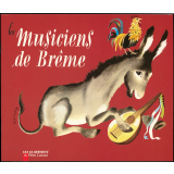 Les Musiciens de la ville de Brême. 