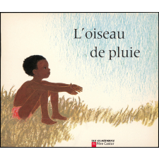L'Oiseau de pluie.