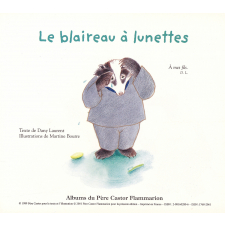 Le Blaireau à lunettes.