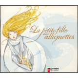 La Petite fille aux allumettes.