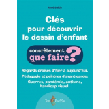 Clés pour découvrir le dessin d'enfant