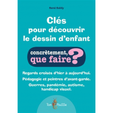 Clés pour découvrir le dessin d'enfant