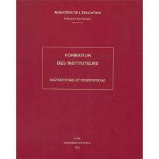 Formation des Instituteurs - Instructions et orientations.