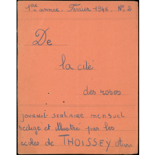 Journal scolaire Freinet. De la cité des roses. N°2, février, 1946.