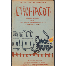 Journal scolaire Freinet. Ltiot-tacot. N°17 et 18, avril mai, 1955.