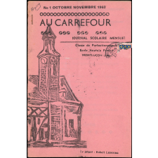Journal scolaire Freinet. Au carrefour. N°1, octobre novembre, 1963.