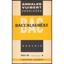 Annales corrigées du baccalauréat : anglais. Fascicule 6, Année 1957-58