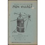 Journal scolaire Freinet. Mon village. N°1, octobre novembre décembre, 1952.