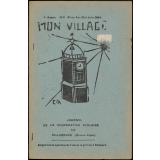 Journal scolaire Freinet. Mon village. N°3, mars avril mai juin, 1954.