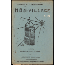 Journal scolaire Freinet. Mon village. N°1, 1er trimestre, 1954.