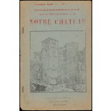 Journal scolaire Freinet. Notre château. [Mars], [1953].
