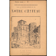 Journal scolaire Freinet. Notre château. [Septembre], [1955].