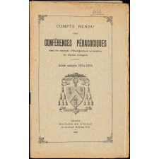 Compte rendu de conférences pédagogiques dans les maisons d'Enseignement secondaire du diocèse d'Angers. Année scolaire 1934-1935.