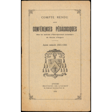 Compte rendu de conférences pédagogiques dans les maisons d'Enseignement secondaire du diocèse d'Angers. Année scolaire 1935-1936.