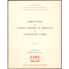 Compte rendu de la journée d'histoire, de géographie et d'instruction civique. 6 février 1969.