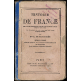 Histoire de France depuis l'établissement des Francs dans les Gaules jusqu'à nos jours.