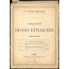 Cinquante images expliquées. Première série.