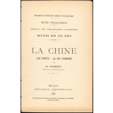 La Chine : Les ports - La Vie chinoise : Notices sur les vues