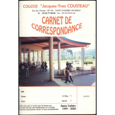 Carnet de correspondance. Collège Jacques-Yves Cousteau. Caudebec-les-Elbeuf. Année Scolaire 1999-2000.