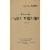 Asie Mineure : Côtes de la Mer Noire, Turquie, Syrie, Palestine, Transjordanie, Irak et Basse Égypte