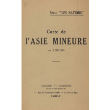 Asie Mineure : Côtes de la Mer Noire, Turquie, Syrie, Palestine, Transjordanie, Irak et Basse Égypte