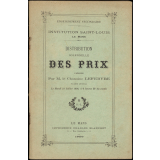 Distribution solennelle des Prix, présidée par M. le Chanoine Lefebvre, Vicaire général. Institution Saint-Louis. Le Mans. Enseignement secondaire.