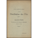 Distribution des prix. Allocution prononcée par M. Edouard Lemaigre, Directeur de l'Ecole. Ecole Albert-Le-Grand. 18 juillet 1904.