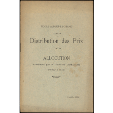 Distribution des prix. Allocution prononcée par M. Edouard Lemaigre, Directeur de l'Ecole. Ecole Albert-Le-Grand. 18 juillet 1904.