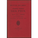 Distribution solennelle des Prix sous la Présidence de Monsieur l'Abbé J. Lefebvre, Chanoine Honoraire. Curé de Sainte-Madeleine de Rouen. Institution Join-Lambert. Le Lundi 13 Juillet 1908.