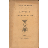 Distribution des prix. 16 juillet 1910. Légion d'Honneur. Maisons d'Education. Saint-Denis.