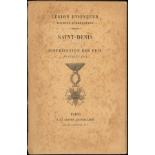 Distribution des prix. 23 juillet 1912. Légion d'Honneur. Maisons d'Education. Saint-Denis.
