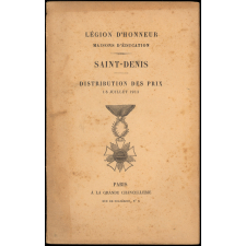 Distribution des prix. 16 juillet 1913. Légion d'Honneur. Maisons d'Education. Saint-Denis.