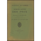 Distribution solennelle des Prix sous la Présidence de Monseigneur A. Baudrillart, Prélat de la Maison du Pape. Recteur de l'Institut Catholique de Paris. Institution Join-Lambert. Le Mardi 13 Juillet 1909.