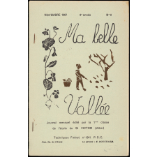 Journal scolaire Freinet. Ma belle vallée. N°2, novembre, 1967.