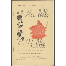 Journal scolaire Freinet. Ma belle vallée. N°7, avril, 1968.
