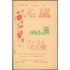 Journal scolaire Freinet. Ma belle vallée. N°1, octobre, 1968.
