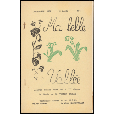 Journal scolaire Freinet. Ma belle vallée. N°7, avril mai, 1969.