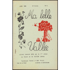 Journal scolaire Freinet. Ma belle vallée. N°8, juin, 1969.